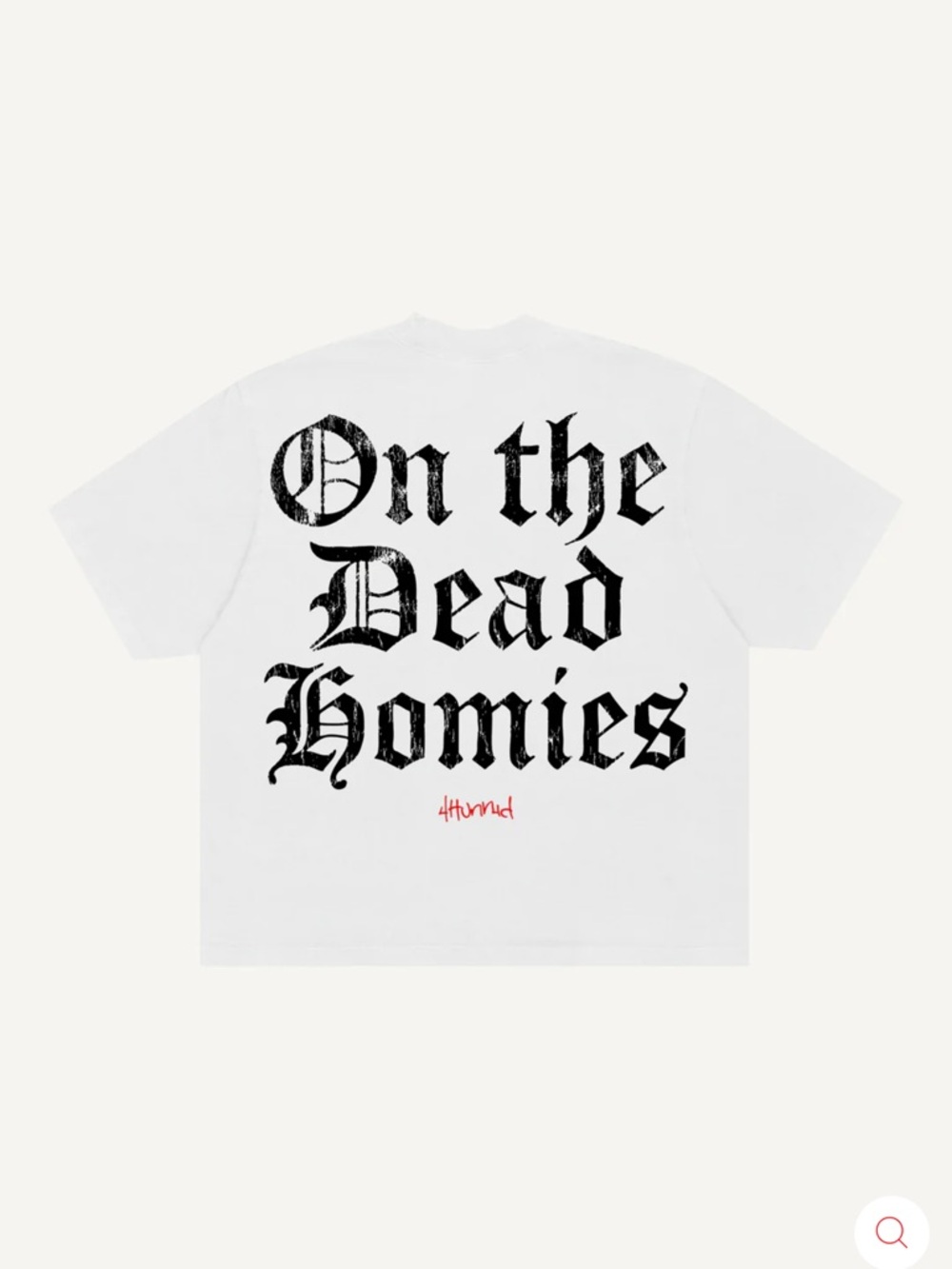 4Hunnid Graphic White Tee with Black Gothic Text